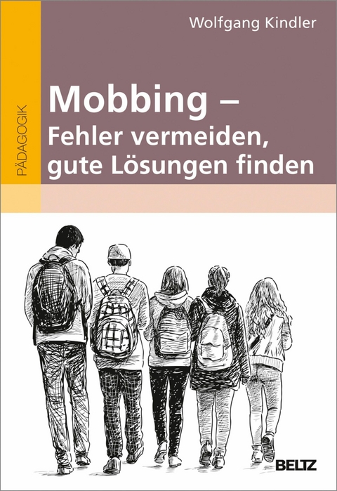 Mobbing - Fehler vermeiden, gute Lösungen finden -  Wolfgang Kindler