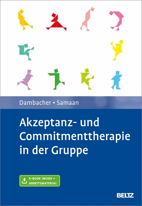 Akzeptanz- und Commitmenttherapie in der Gruppe -  Claudia Dambacher,  Mareike Samaan