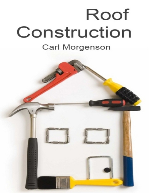 Roof Construction -  Morgenson Carl Morgenson