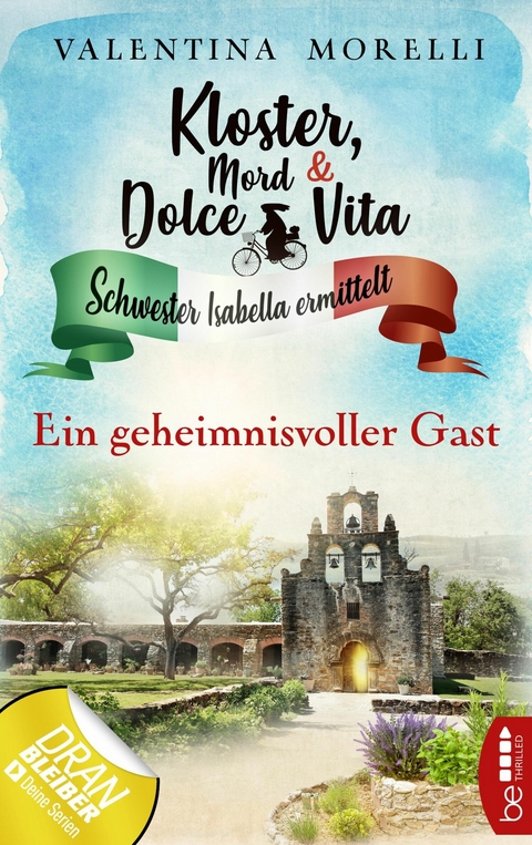 Kloster, Mord und Dolce Vita - Ein geheimnisvoller Gast -  Valentina Morelli