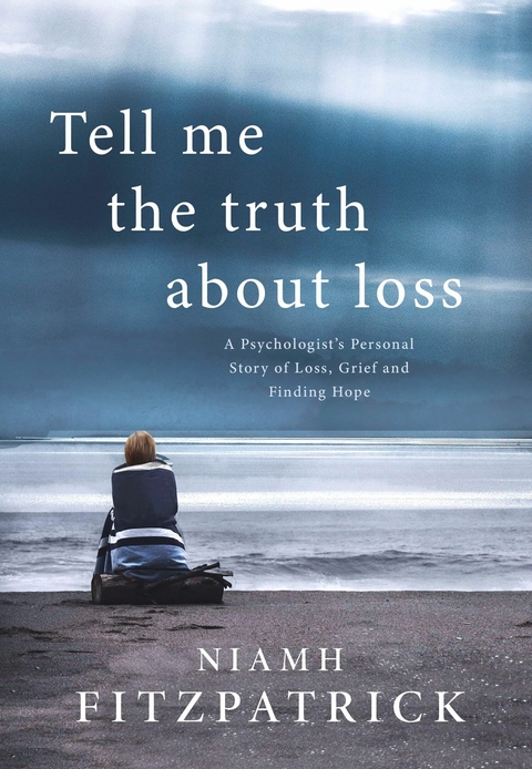 Tell Me The Truth About Loss - NIAMH FITZPATRICK