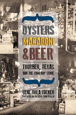 Oysters, Macaroni, and Beer - Gene Rhea Tucker