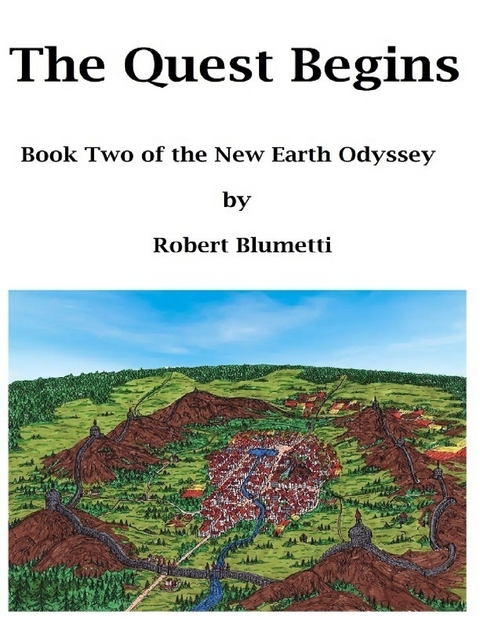 Quest Begins Book Two of the New Earth Odyssey -  Blumetti Robert Blumetti