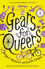 Gears for Queers - Abigail Melton,  Lilith Cooper