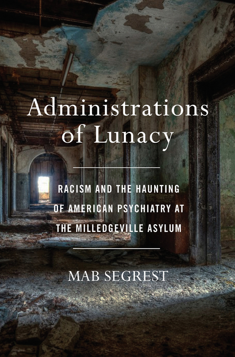 Administrations of Lunacy - Mab Segrest