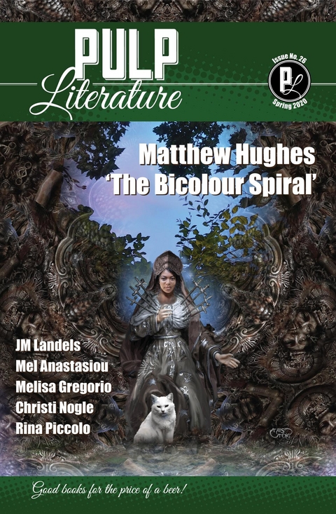 Pulp Literature Spring 2020 - Matthew Hughes, Mel Anastasiou, Jm Landels