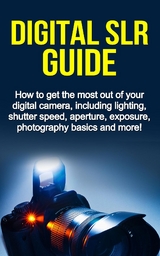 Digital SLR Guide -  Nigel Pinkman