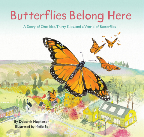 Butterflies Belong Here - Deborah Hopkinson
