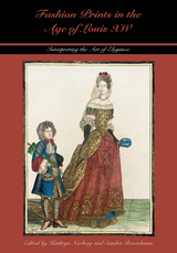 Fashion Prints in the Age of Louis XIV - 