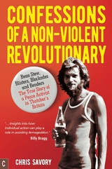 Confessions Of A Non-Violent Revolutionary - Chris Savory