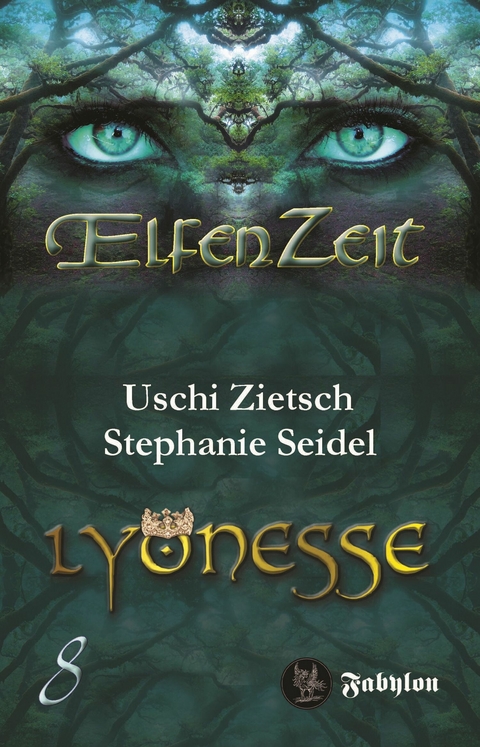 Elfenzeit 8: Lyonesse - Uschi Zietsch, Stephanie Seidel