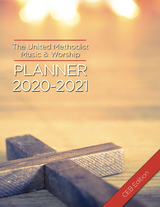 United Methodist Music & Worship Planner 2020-2021 CEB Edition -  David L. Bone,  Mary Scifres