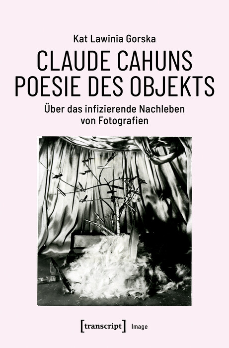 Claude Cahuns Poesie des Objekts - Kat Lawinia Gorska