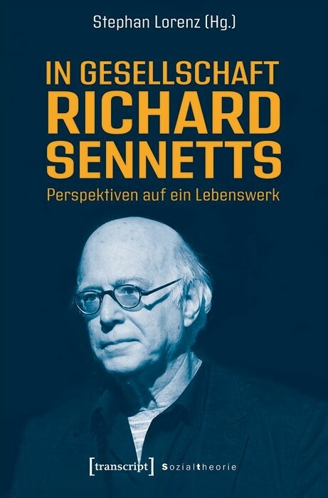 In Gesellschaft Richard Sennetts - 