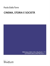 Cinema, storia e società - Paola Dalla Torre