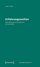 Erfahrungswelten - Julian Franke