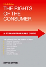 A Straightforward Guide to the Rights of the Consumer - Bryan, David