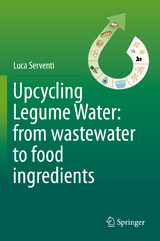 Upcycling Legume Water: from wastewater to food ingredients - Luca Serventi