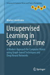 Unsupervised Learning in Space and Time -  Marius Leordeanu