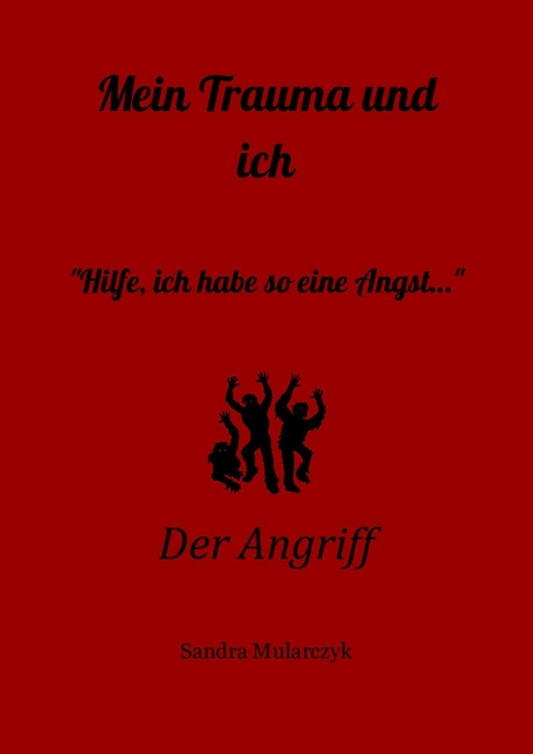 Der Angriff - Sandra Mularczyk