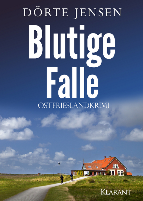 Blutige Falle. Ostfrieslandkrimi -  Dörte Jensen