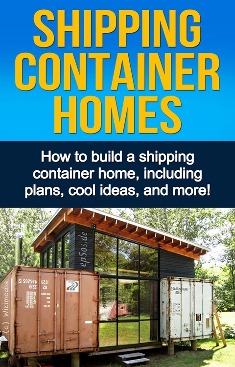 Shipping Container Homes -  Daniel Knight