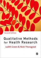 Qualitative Methods for Health Research - Green, Judith; Thorogood, Nicki