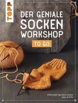 Der geniale Socken-Workshop to go - Stephanie Van Der Linden, Ewa Jostes