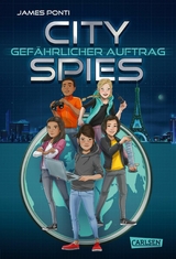 City Spies 1: Gefährlicher Auftrag - James Ponti