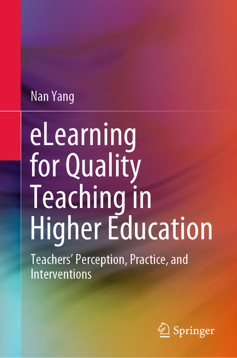 eLearning for Quality Teaching in Higher Education -  Nan Yang