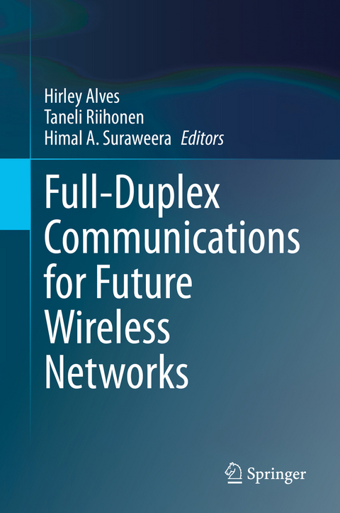 Full-Duplex Communications for Future Wireless Networks - 