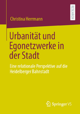 Urbanität und Egonetzwerke in der Stadt - Christina Herrmann