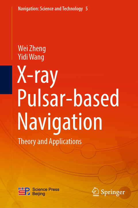 X-ray Pulsar-based Navigation -  Yidi Wang,  Wei Zheng