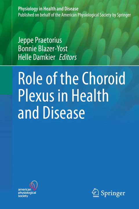 Role of the Choroid Plexus in Health and Disease - 
