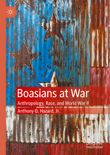 Boasians at War - Jr. Hazard  Anthony Q.