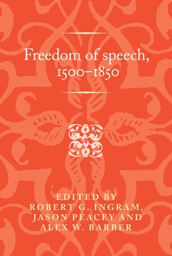 Freedom of Speech, 1500 1850 - 