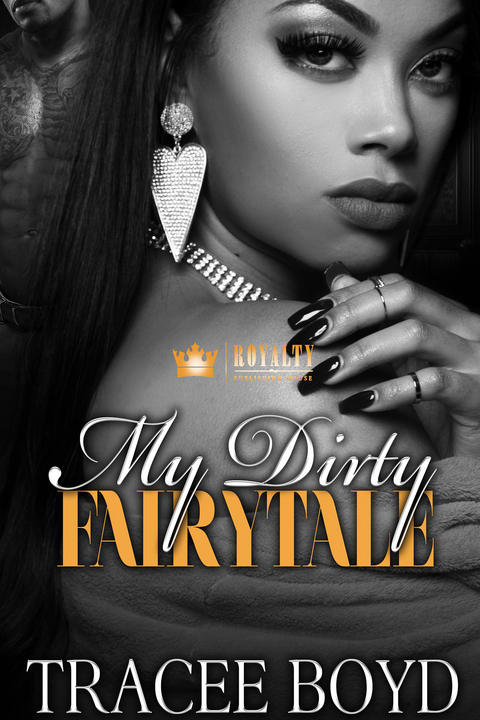 My Dirty Fairytale -  Tracee Boyd