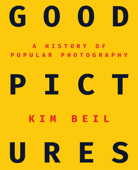 Good Pictures -  Kim Beil