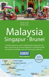 DuMont Reise-Handbuch Reiseführer E-Book Malaysia, Singapur, Brunei -  Renate Loose,  Moritz Jacobi