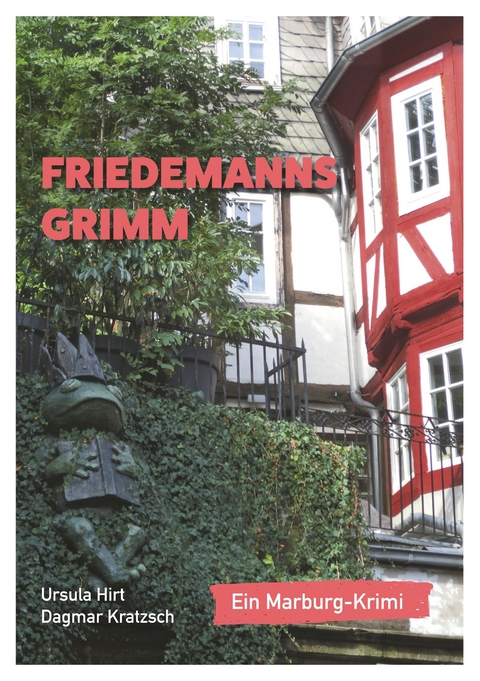 Friedemanns Grimm -  Ursula Hirt,  Dagmar Kratzsch