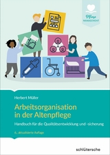 Arbeitsorganisation in der Altenpflege -  Herbert Müller