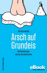 Arsch auf Grundeis -  Rolf Kiesendahl