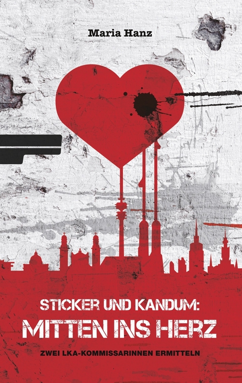 Sticker und Kandum: Mitten ins Herz - Maria Hanz