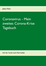 Coronavirus - Mein zweites Corona-Krise Tagebuch - Julius Klain