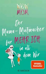 WOW MOM -  Lisa Harmann,  Katharina Nachtsheim