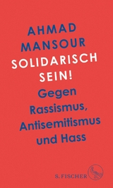 Solidarisch sein! -  Ahmad Mansour