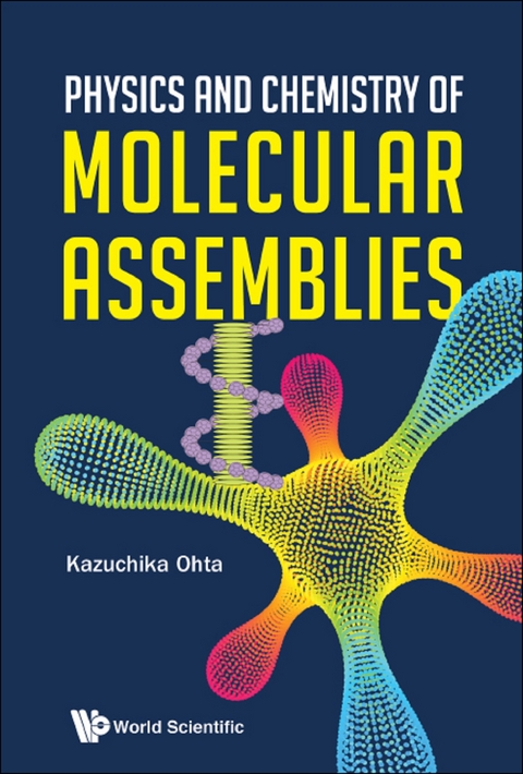 Physics And Chemistry Of Molecular Assemblies -  Ohta Kazuchika Ohta
