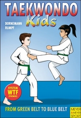 Taekwondo Kids - From Green Belt to Blue Belt - Volker Dornemann