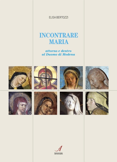 Incontrare Maria - Elisa Bertozzi