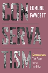 Conservatism -  Edmund Fawcett